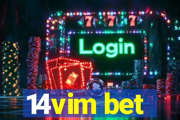 14vim bet